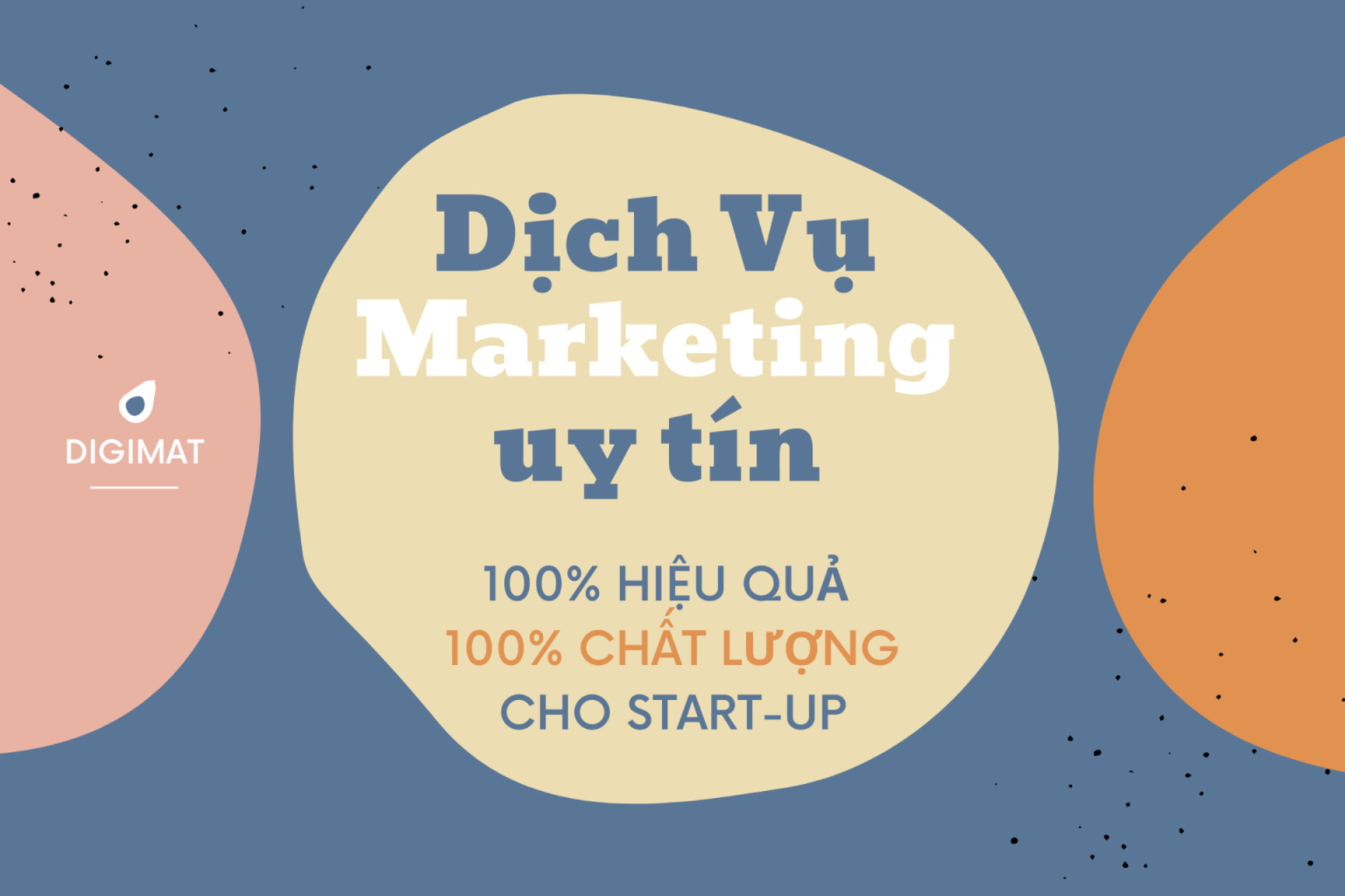 Dịch vụ Marketing Uy tín - Tiết kiệm cho Startup | Digimat
