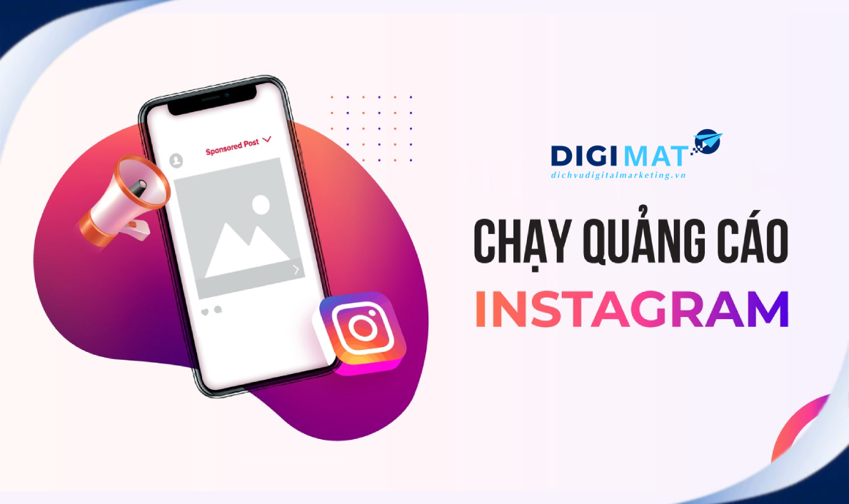 Dịch vụ chạy quảng cáo Instagram giá rẻ hiệu quả tại Digimat