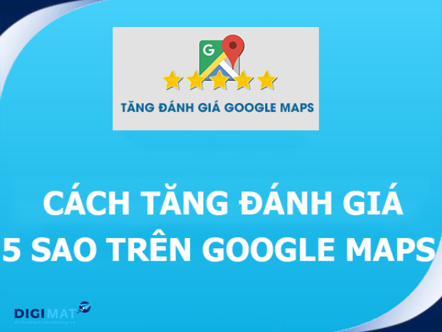Quy trình làm việc của dịch vụ thuê mua đánh giá 5 sao Google Map tại Digimat