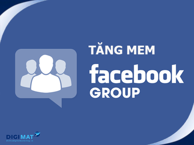 Phương pháp tăng thành viên group Facebook