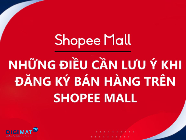 Những điều cần chuẩn bị khi đăng ký tạo gian hàng Shopee Mall 